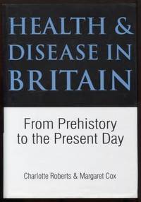 cover of Health and Disease in Britain: From Prehistory to the Present Day