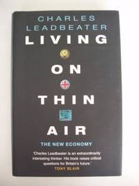 Living On Thin Air  -  The New Economy