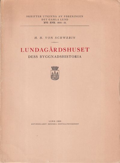 Lundagårdshuset. Dess byggnadshistoria.
