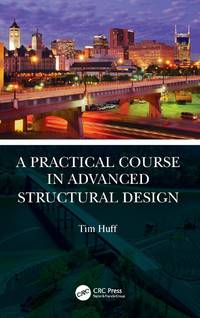 A Practical Course in Advanced Structural Design