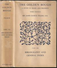 image of The Golden Bough - A Study in Magic and Religion Part VIII - Bibliography And General Index