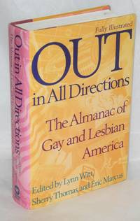 Out in All Directions; the almanac of gay and lesbian America