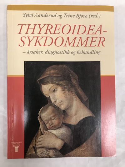 Thyreoideasykdommer - årsaker, diagnostikk og…