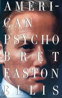 American Psycho by ELLIS, Bret Easton - 1991