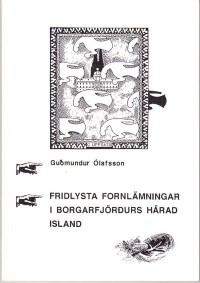 Fridlysta fornlämningar i Borgarfjördurs härad…