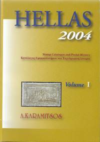 Hellas, Stamp Catalogue and Postal History, Volume I by A. Karamitsos - 2004