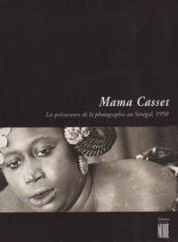 image of Mama Casset: Les Precurseurs De LA Photographie Au Senegal, 1950 (Collection Soleil) (French Edition)
