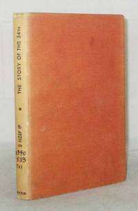 Story of the 34th.  The unofficial history of a New Zealand Infantry Battalion with the Third Division in the Pacific by No Author Noted - 1947