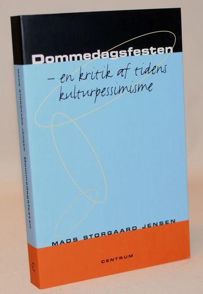 Dommedagsfesten -  en kritik af tidens…