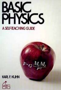 Basic Physics : A Self-Teaching Guide