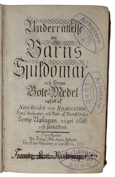 Underrättelse om barns sjukdomar och deras bote-medel. Tredje uplagan, något tillökt och förbättrad. - ["THE MOST PROGRESSIVE WHICH HAD YET BEEN WRITTEN"] (photo 2)