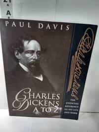 image of Charles Dickens A to Z: The Essential Reference to His Life and Work (SIGNED)