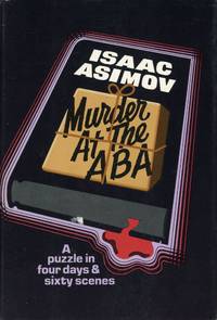 MURDER AT THE ABA .. by Asimov, Isaac - 1976