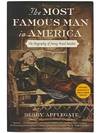 The Most Famous Man in America: The Biography of Henry Ward Beecher