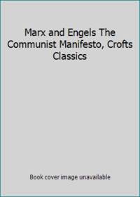 Marx and Engels The Communist Manifesto, Crofts Classics