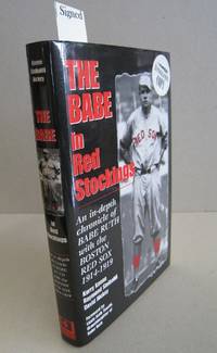 image of The Babe in Red Stockings: An in Depth Chronicle of Babe Ruth with the Boston Red Sox, 1914-1919