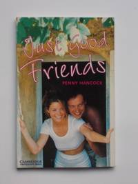 Just Good Friends by Penny Hancock - 1999