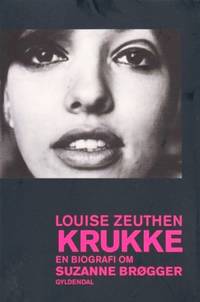 Krukke. En biografi om Suzanne Brøgger