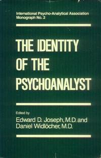 The Identity of the Psychoanalyst by Joseph, Edward D. And Widlocher, Daniel, Editors - 1983