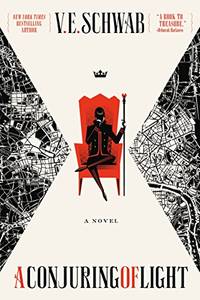 A Conjuring of Light by V E Schwab