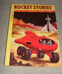 Rocket Stories for July 1953 Volume 1 Number 2 by Edited by Lester del Rey as by Wade Kaempfert with stories by George O. Smith, Poul Anderson , Algis Budrys and others - 1953