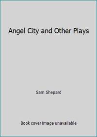 Angel City and Other Plays