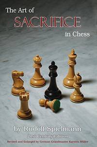 The Art of Sacrifice in Chess: 21st Century Edition