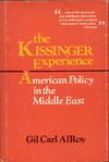 The Kissinger Experience: American Policy in the Middle East