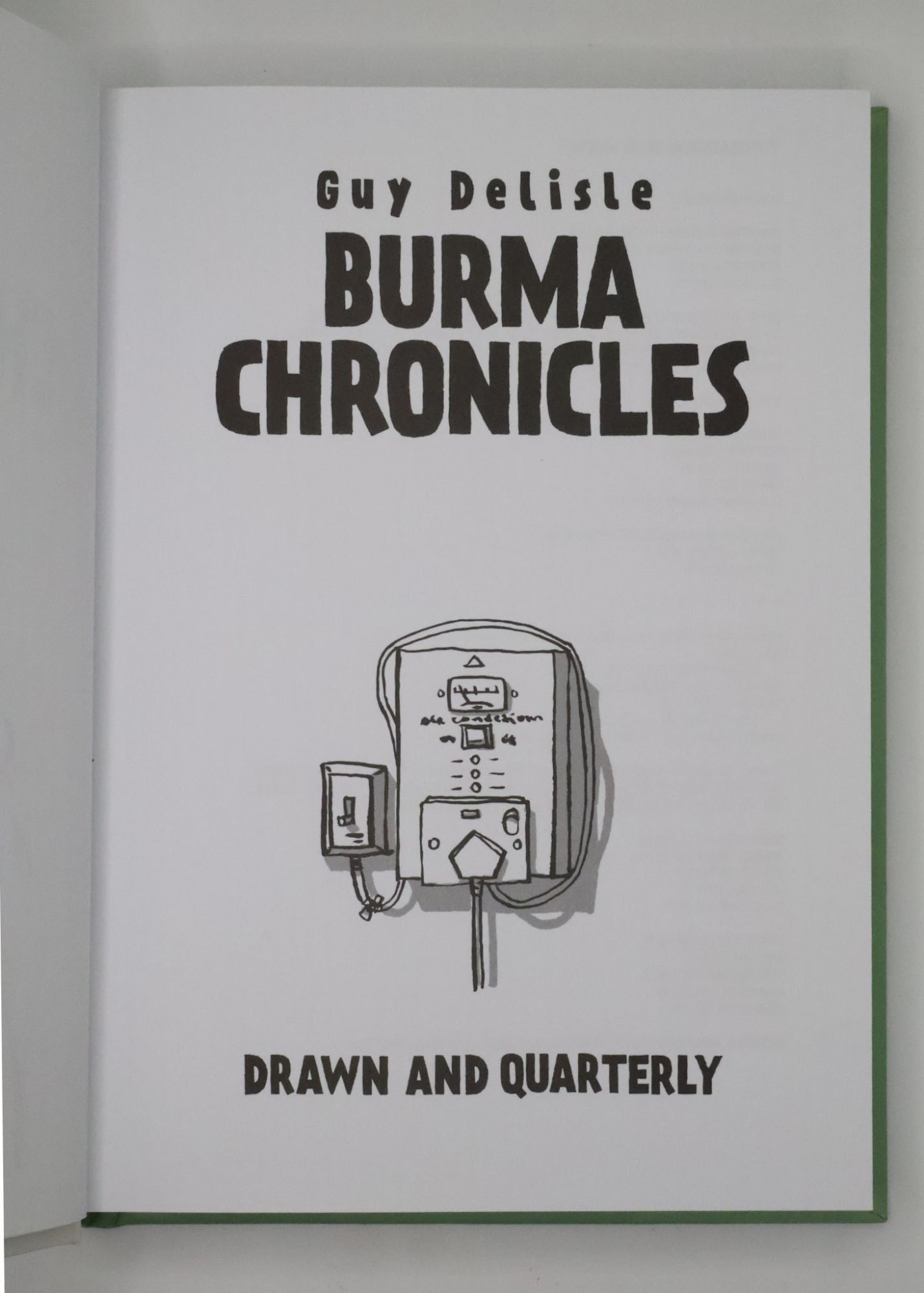 BURMA CHRONICLES [Signed] by Delisle, Guy | Search for Rare Books | ABAA