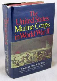 The United States Marine Corps In World War II by Smith, S.E. [Editor] - 1969-01-01