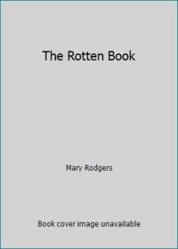 The Rotten Book by Mary Rodgers - 1969