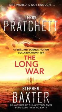 The Long War by Stephen Baxter; Terry Pratchett - 2014