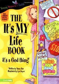 The It's My Life Book: It's a God Thing! (Young Women of Faith Library)