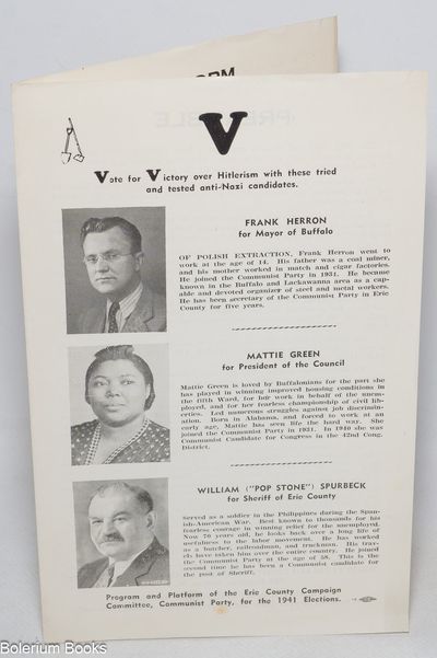 Vote for victory over Hitlerism with these tried and tested anti-Nazi candidates. Program and platform of the Erie County Campaign Committee, Communist Party, for the 1941 Elections
