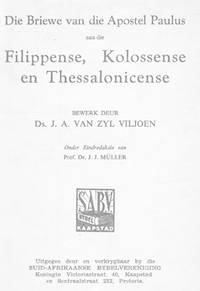 Die Briewe van die Apostel Paulus aan die Filippense, Kolossense en Thessalonicense.
