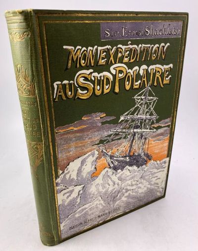 Mon expedition au Sud Polaire 1914-1917.