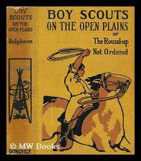 image of Boy scouts on the open plains : or, The round-up not ordered