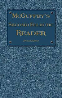 McGuffey's Second Eclectic Reader: Revised Edition (1879)
