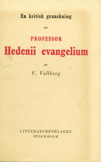 En kritisk granskning av professor Hedenii…