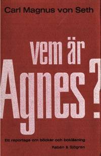 Vem är Agnes? Ett repotage om böcker och…
