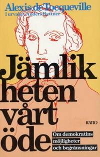 Jämlikheten vårt öde.  Om demokratins möjligheter…