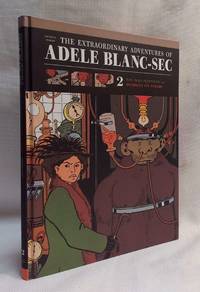 The Extraordinary Adventures of Ad&Atilde;&copy;le Blanc-Sec Vol 2: The Mad Scientist / Mummies...