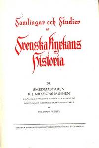 Smedmästaren K. J. Nilssons minnen. Från…