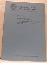 Vägen till makten. SAP:s organisation och dess…