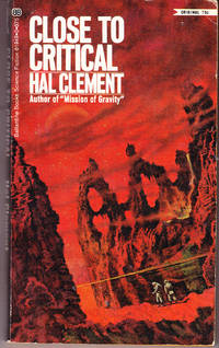 Close to Critical by Clement, Hal - 1970