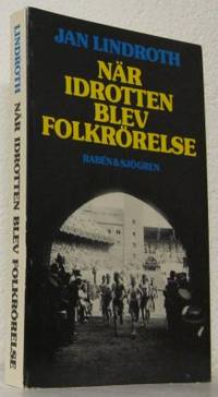 När idrotten blev folkrörelse.