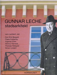 Gunnar Leche stadsarkitekt.