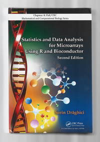 Statistics and Data Analysis for Microarrays Using R and Bioconductor (Chapman & Hall/CRC...