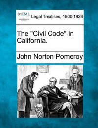 The Civil Code in California.