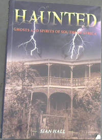 image of Haunted: Ghosts and Spirits of Southern Africa